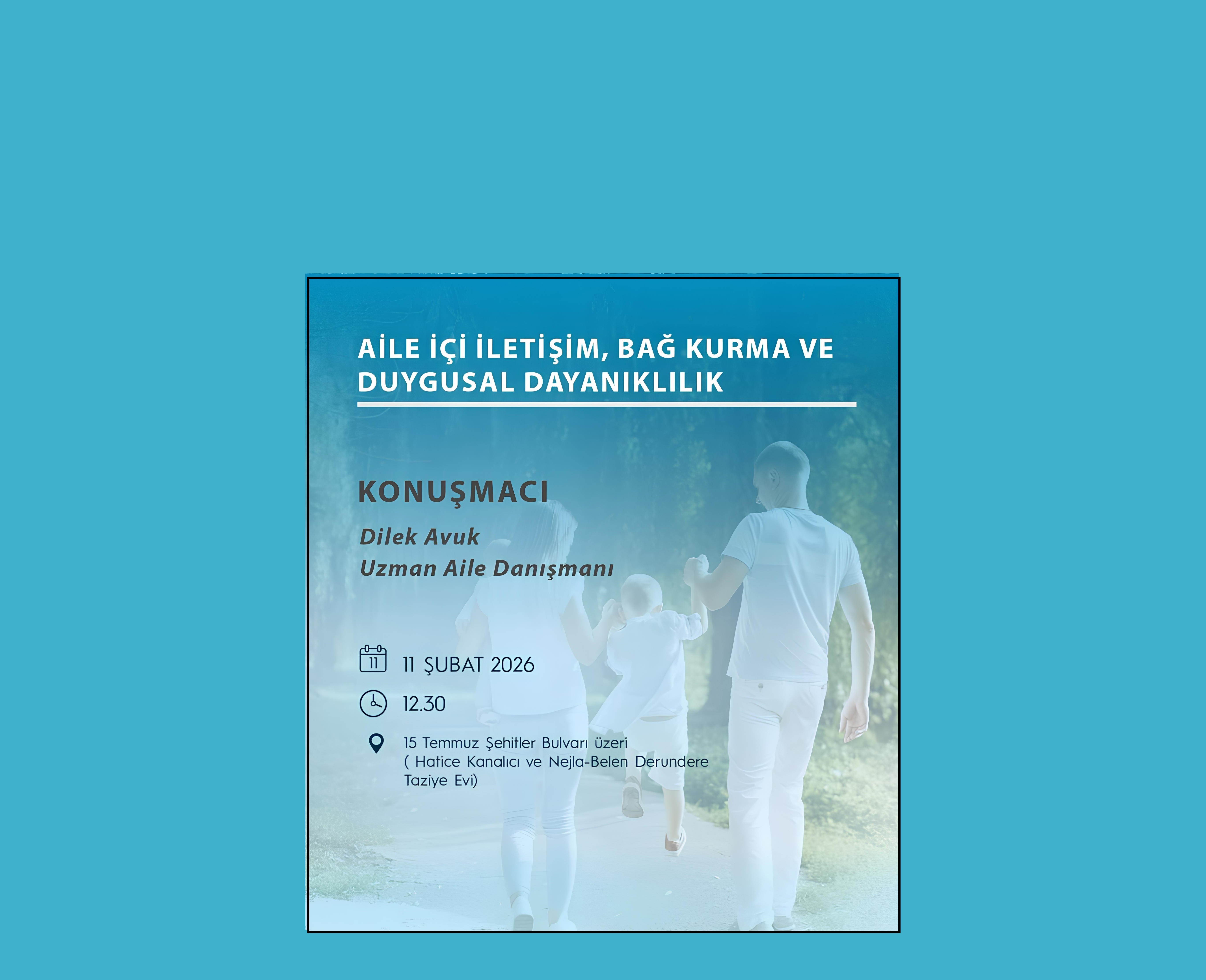 Aile İçi İletişim, Bağ Kurma ve Duygusal Dayanıklılık