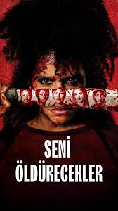 Seni Öldürecekler