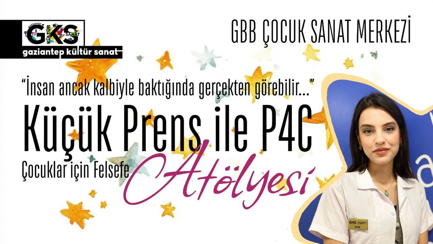 Küçük Prens ile P4C Atölyesi