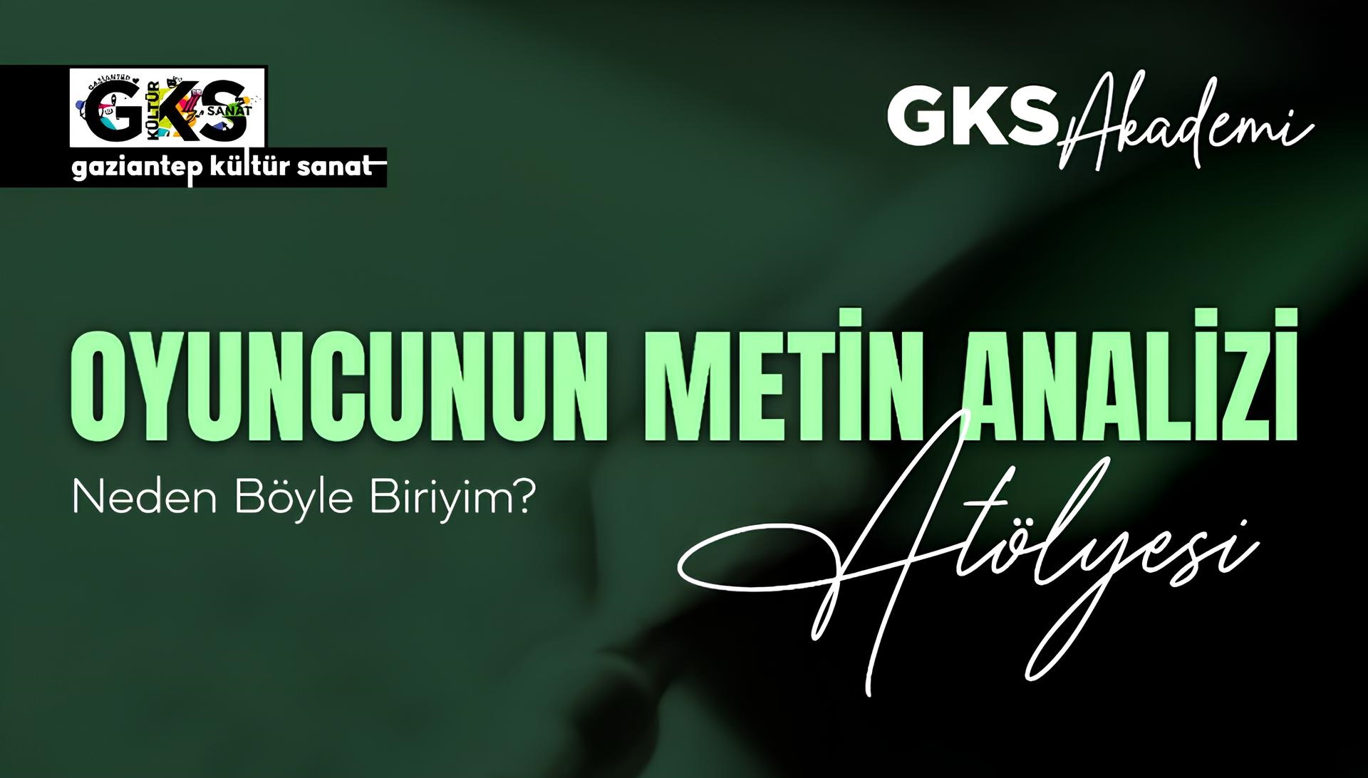 Oyuncunun Metin Analizi Atölyesi - Neden Böyle Biriyim?