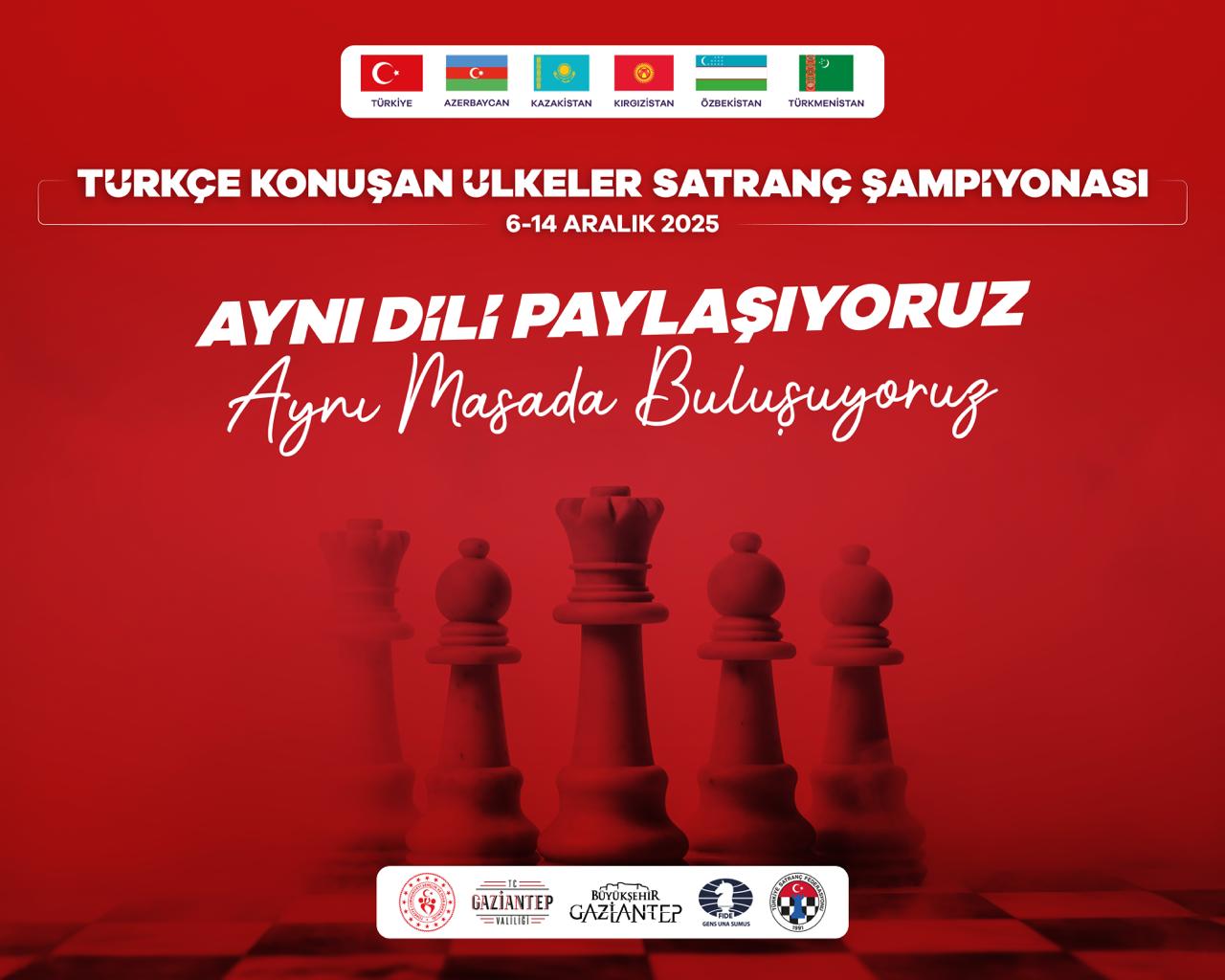 Satranç Türkiye Şampiyonası ve Türkçe Konuşan Ülkeler Birliği Satranç Şampiyonası