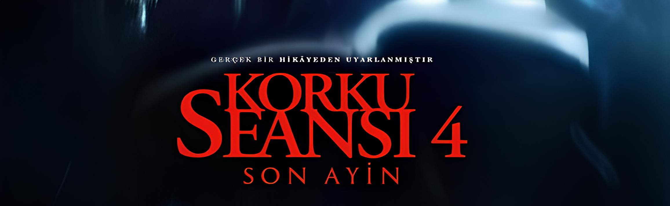 Korku Seansı 4: Son Ayin Filmi