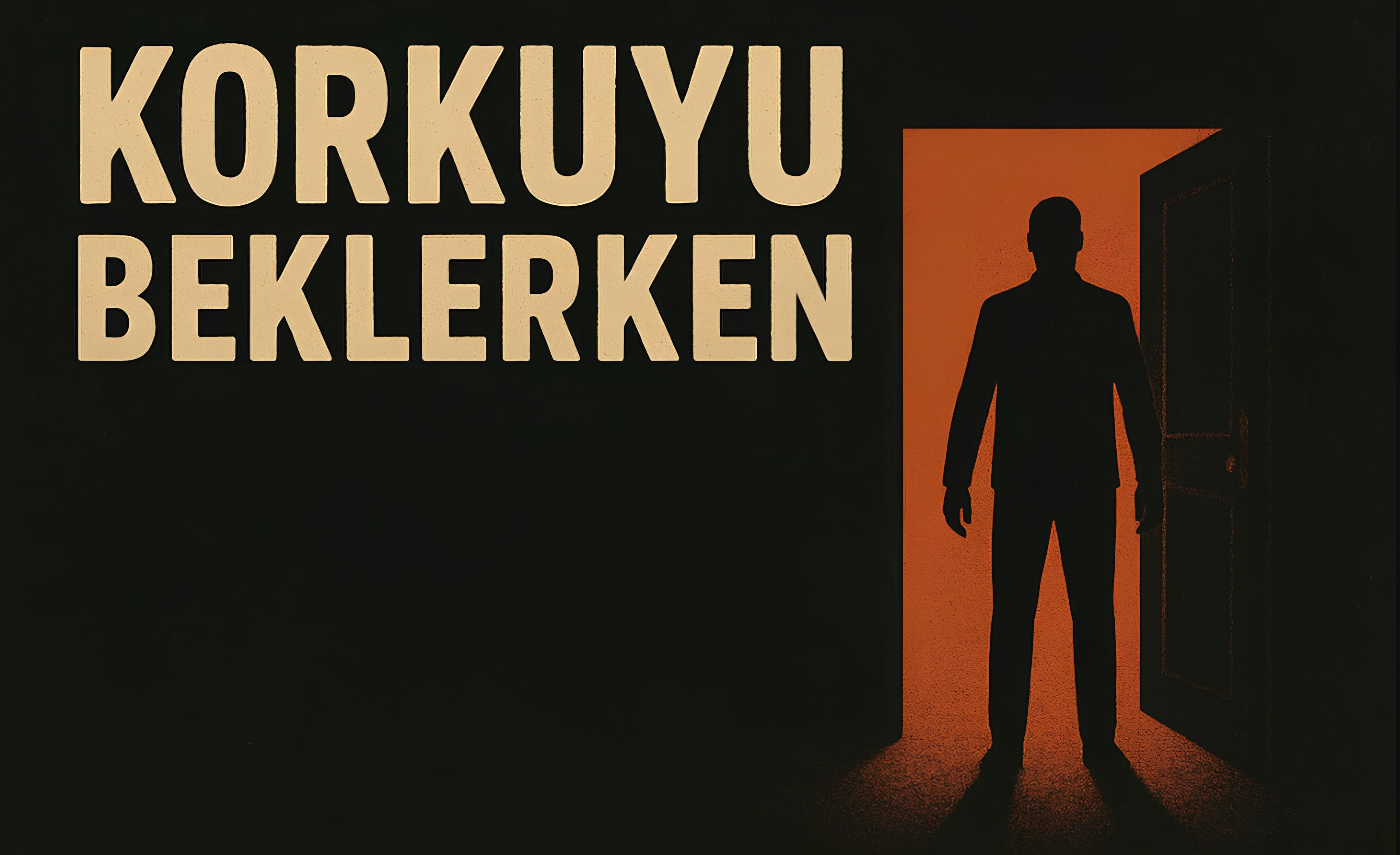 Korkuyu Beklerken Tiyatro Oyunu