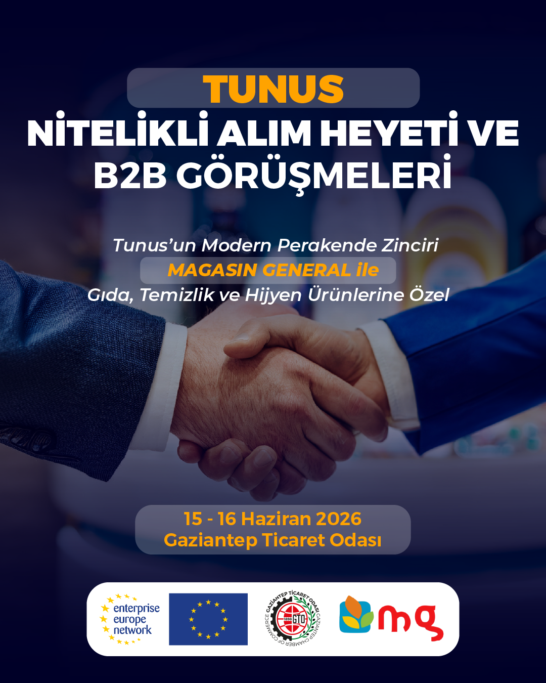 Tunus Gıda, Temizlik ve Hijyen Ürünleri Sektörleri Nitelikli Alım Heyeti ve B2B Görüşmeleri