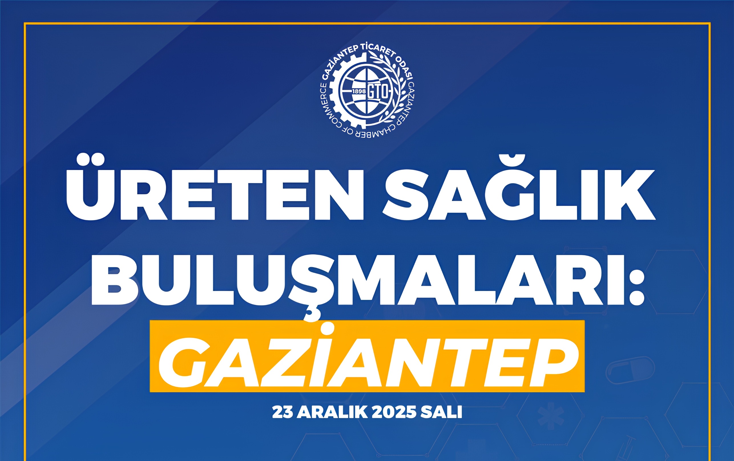 Üreten Sağlık Buluşmaları: Gaziantep