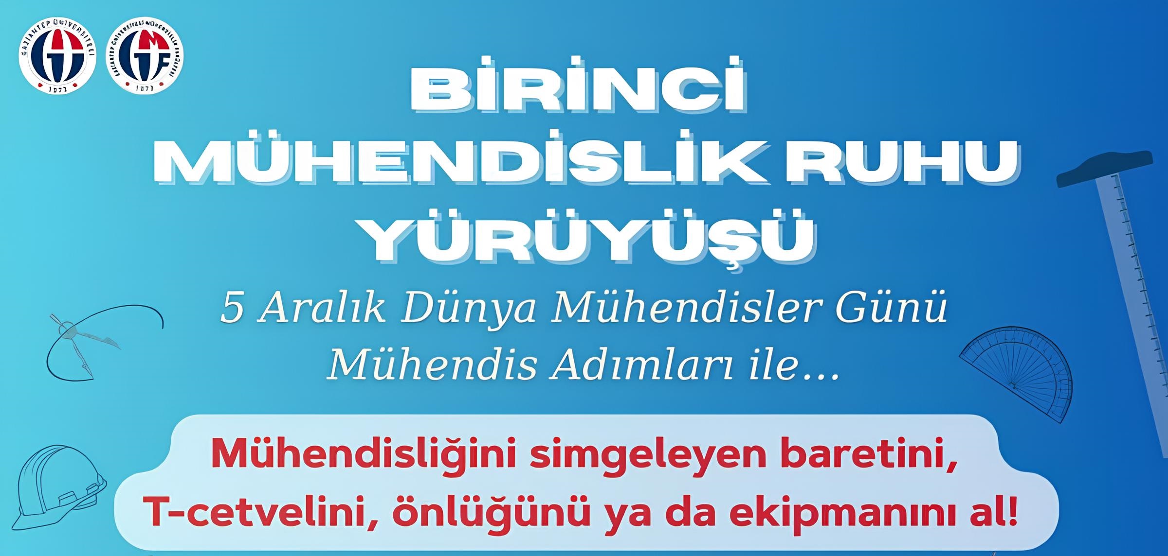 Birinci Mühendislik Ruhu Yürüyüşü