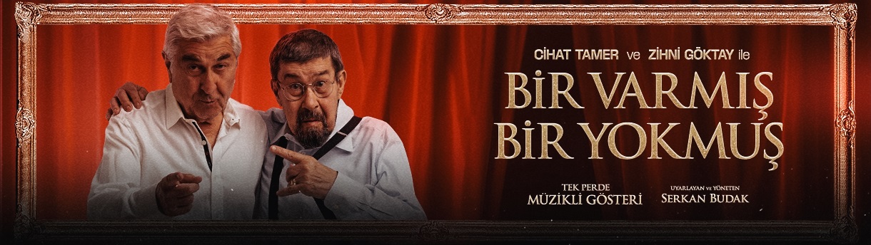 Cihat Tamer ve Zihni Göktay İle Bir Varmış Bir Yokmuş Müzikli Gösteri