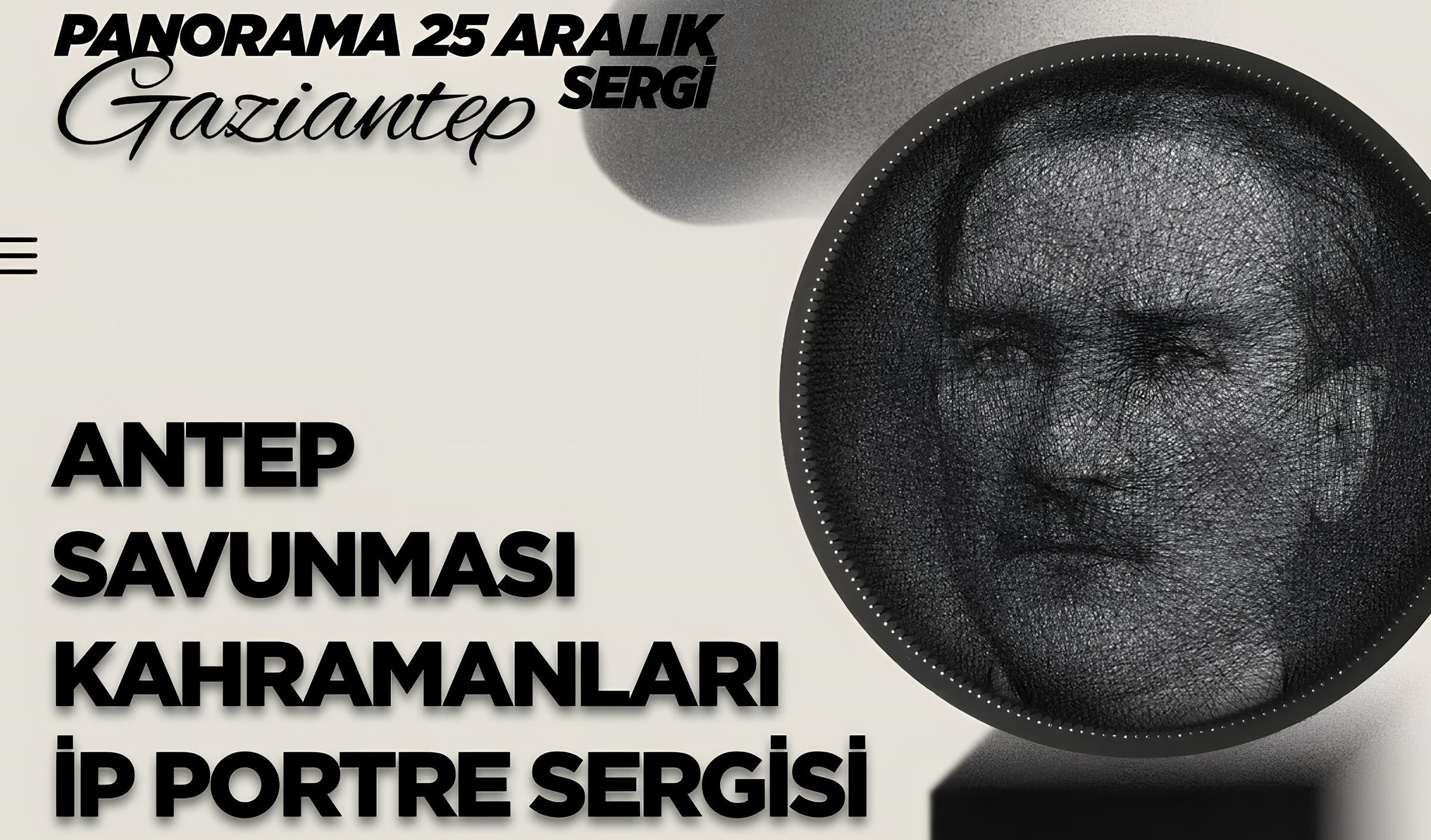 ANTEP SAVUNMASI KAHRAMANLARI İP PORTRE SERGİSİ