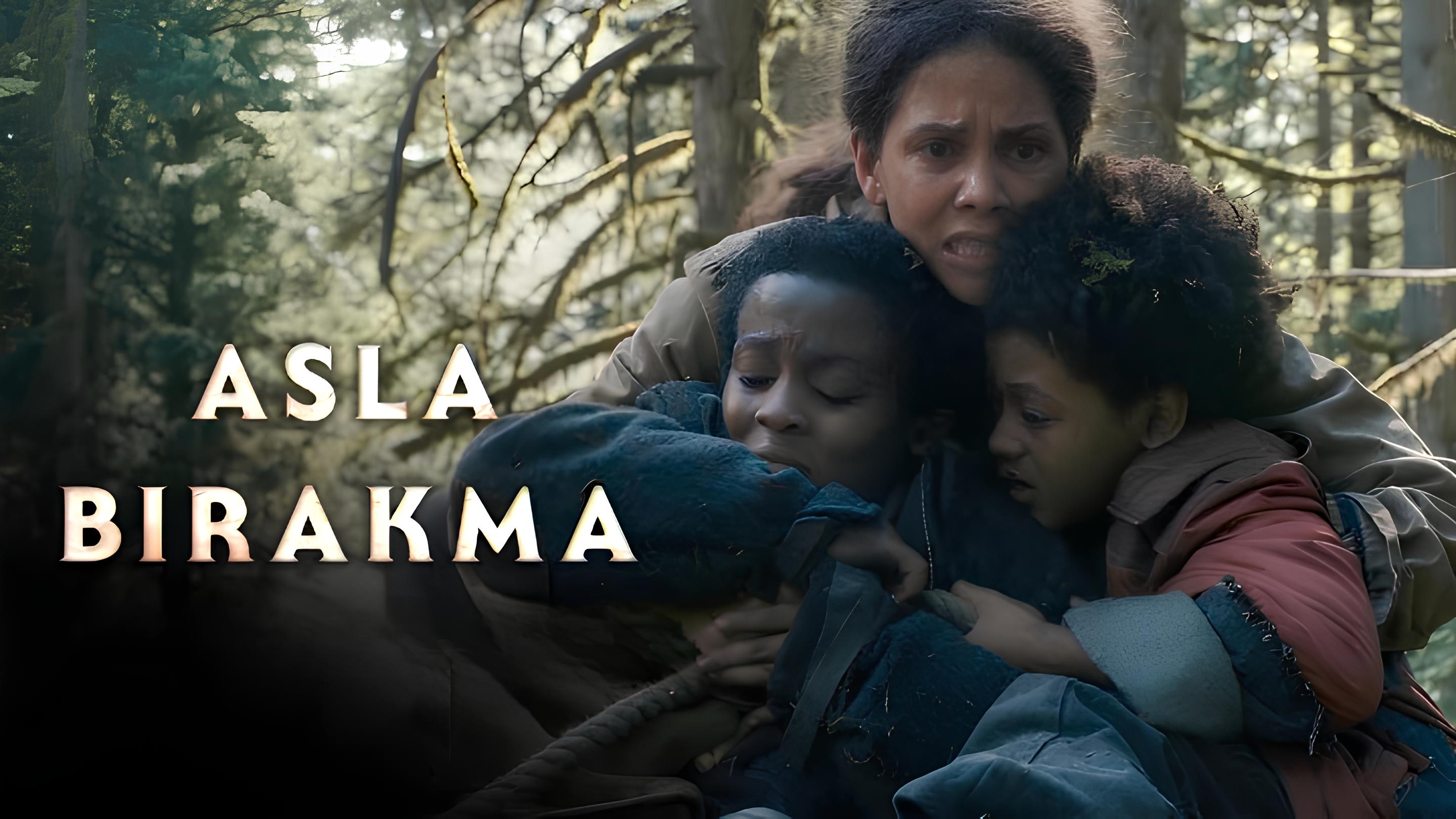 Asla Bırakma Filmi