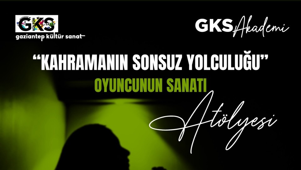 Kahramanın Sonsuz Yolculuğu – Oyuncunun Sanatı Atölyesi.