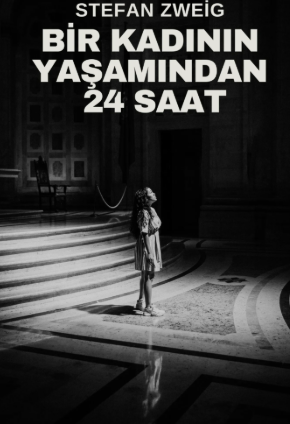 Bir Kadının Yaşamından Yirmi Dört Saat