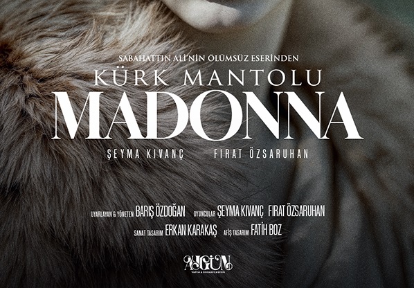 Kürk Mantolu Madonna Tiyatro Oyunu