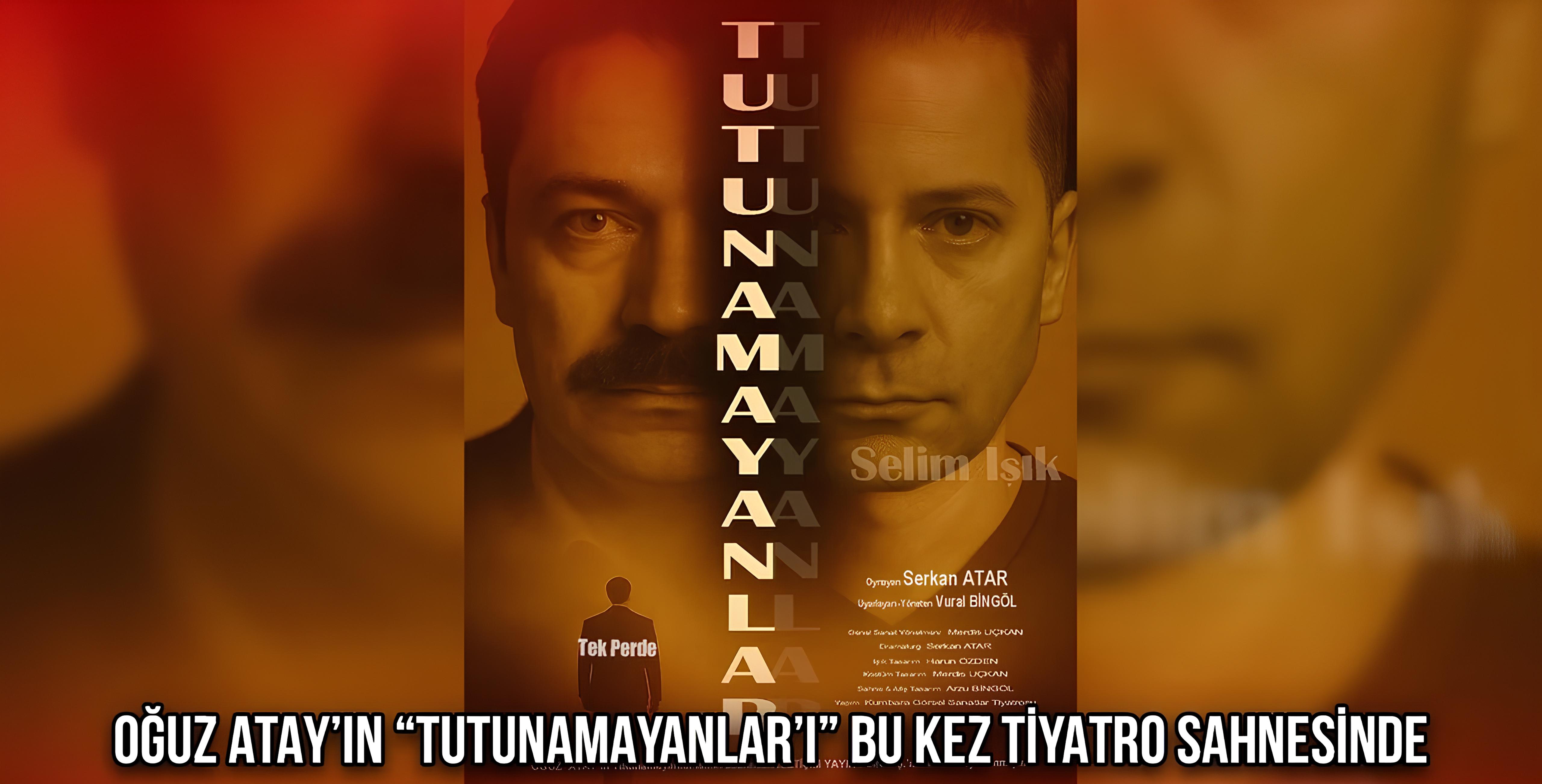 Tutunamayanlar Tiyatro Oyunu