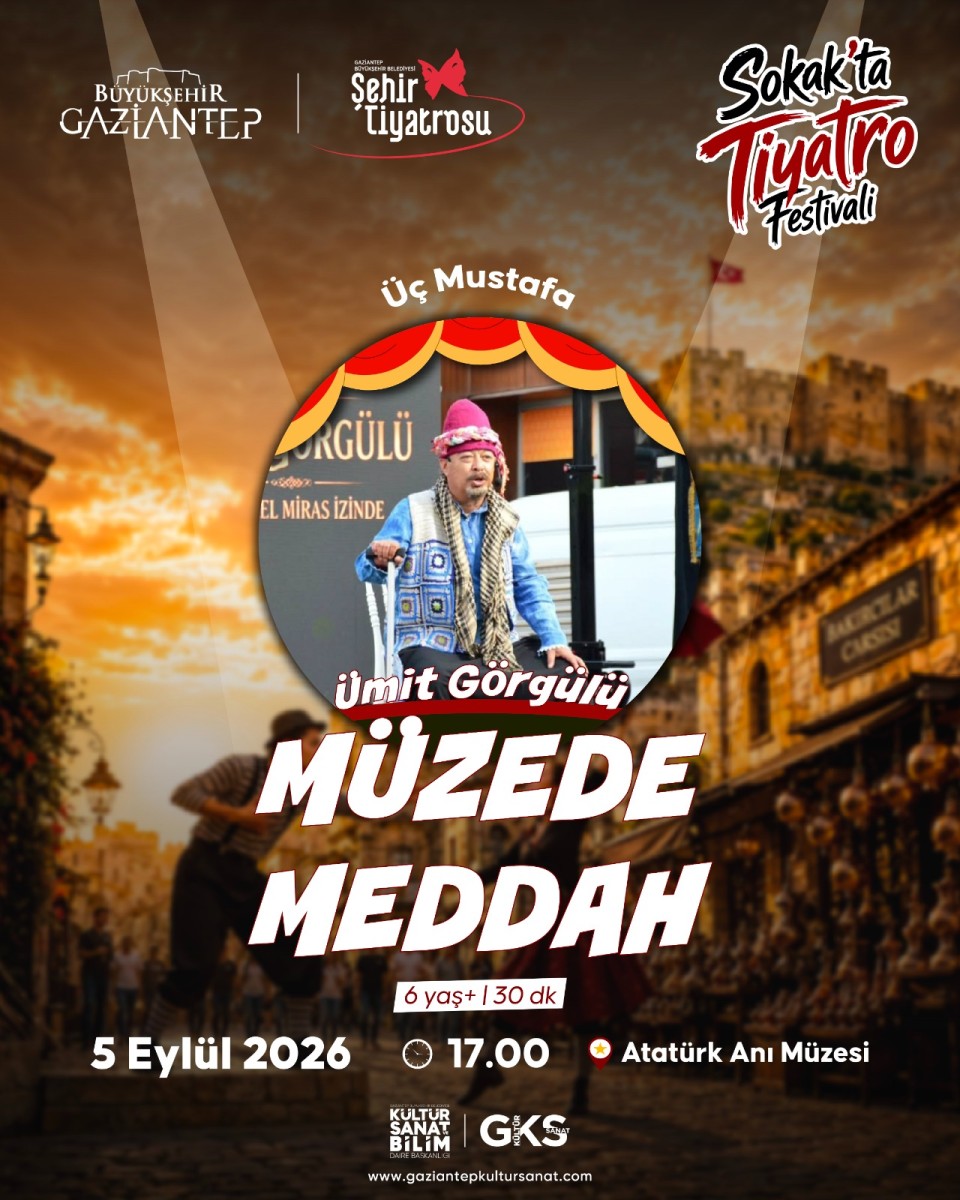 Gbb Tarafından Düzenlenen 1. Sokak’ta Tiyatro Festivali, Kapsamında 'Müzede Meddah 'Üç Mustafa 4 Eylül 2026 Tarihlerinde Bey Mahallesi’nde Sanatseverlerle Buluşuyor.