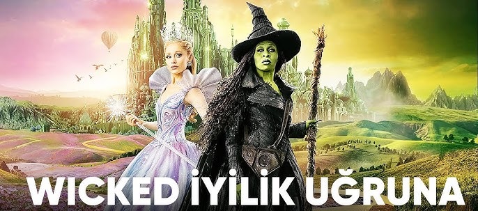 Wicked: İyilik Uğruna Filmi