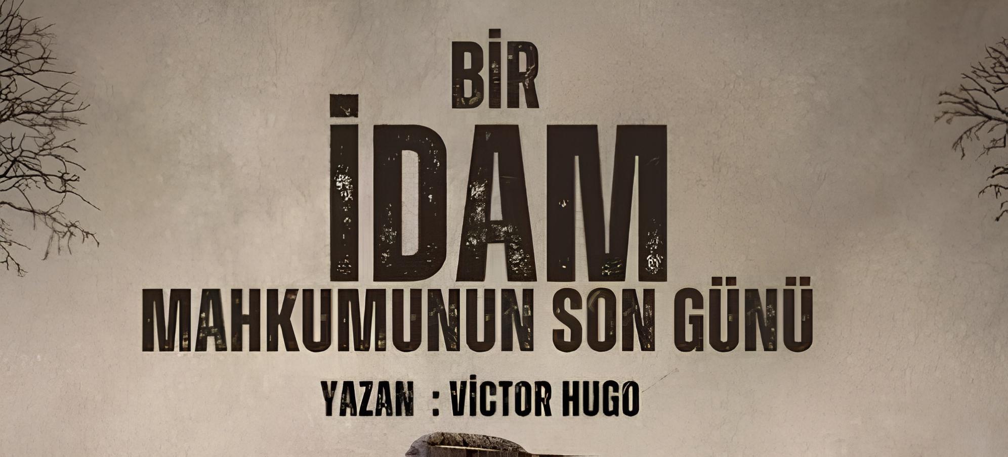 Bir İdam Mahkumunun Son Günü Tiyatro Oyunu