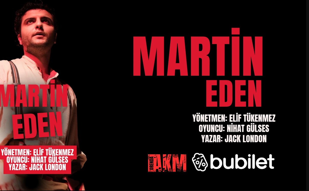 Martin Eden Tiyatro Oyunu