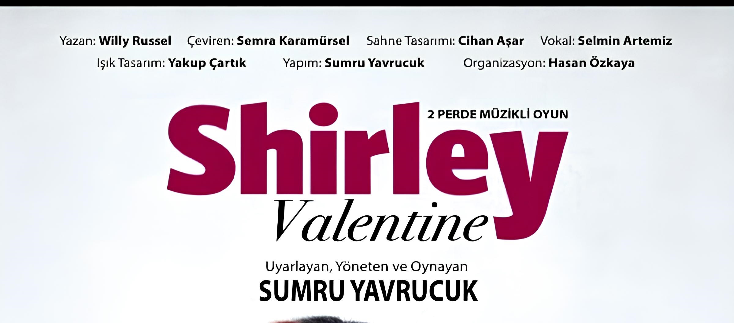 Shirley Valentine - Sumru Yavrucuk Tiyatro Oyunu