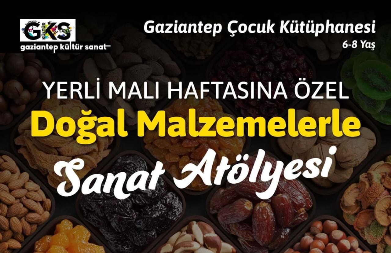 Yerli Malı Haftasına Özel Doğal Malzemelerle Sanat Atölyesi