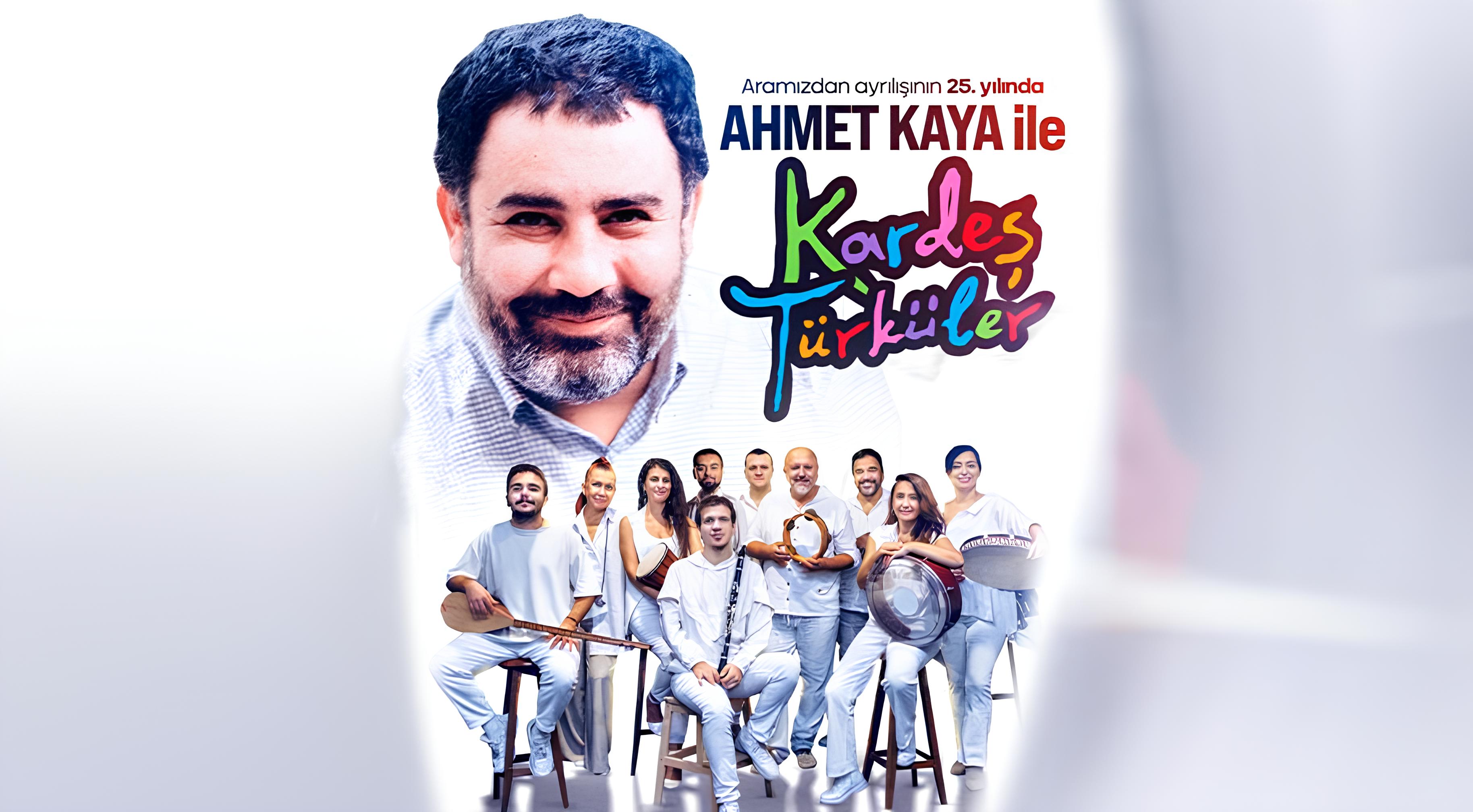 AHMET KAYA ile KARDEŞ TÜRKÜLER