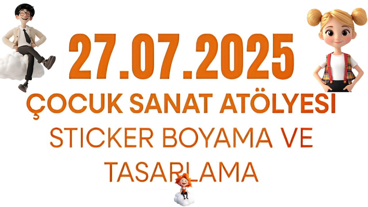 ÇOCUK SANAT ATÖLYESİ : STICKER BOYAMA VE TASARLAMA
